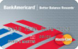 BankAmericard® Better Balance Rewards™ Credit Card