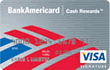 BankAmericard Cash Rewards™ Visa Signature® Card