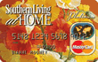 Southern Living At Home Preferred MasterCard® - Credit Card